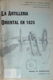 La artillería oriental en 1825