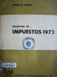 Selección de impuestos vigentes 1973