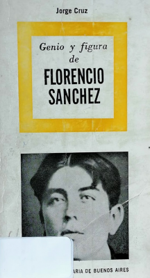 Genio y figura de Florencio Sánchez