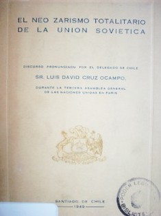 El neo zarismo totalitario de la Unión Soviética : violación de los derechos fundamentales del hombre