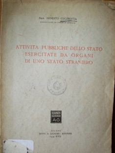 Attività pubbliche dello stato esercitate da organi di uno stato straniero