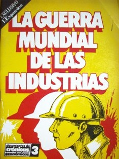La guerra mundial de las industrias