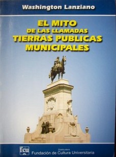 El mito de las llamadas tierras públicas municipales