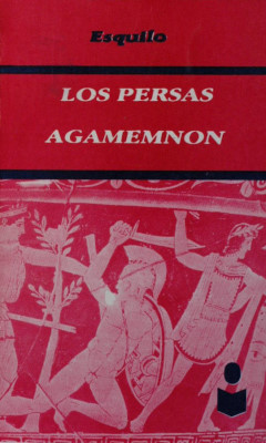 Los persas : Agamemnón
