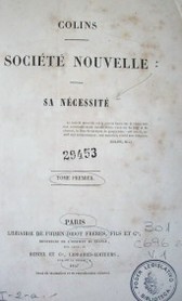 Société nouvelle : sa nécessité