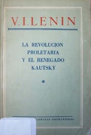 La revolución proletaria y el renegado Kautsky