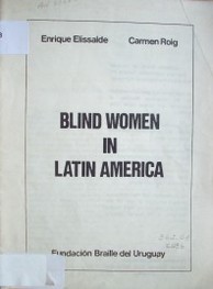 Blind women in Latin América
