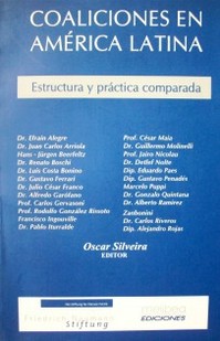 Coaliciones en América Latina : estructura y práctica comparada