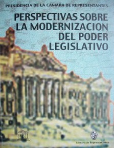 Perspectivas sobre la modernización del Poder Legislativo