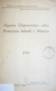 Algunas disposiciones sobre protección infantil y materna