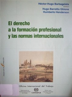 El derecho a la formación profesional y las normas internacionales