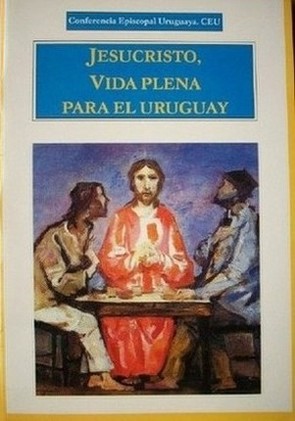 Jesucristo, vida plena para el Uruguay