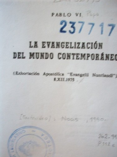 La evangelización del mundo contemporáneo : (exhortación apostólica "Evangelli Nuntlandi") 8.XII.1975
