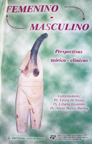 "Femenino - Masculino" : perspectivas teórico - clínicas