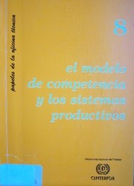 Mutación de los sistemas productivos y competencias profesionales : la producción industrial de servicio ; El modelo de la competencia y sus consecuencias sobre el trabajo y los oficios profesionales