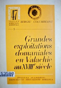 Grandes exploitations domaniales en Valachie au XVIII siècle