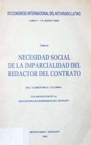 Necesidad social de la imparcialidad del redactor del contrato