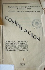 Compilación de leyes, decretos ejecutivos y resoluciones del Ministerio de Gobierno sobre asuntos electorales