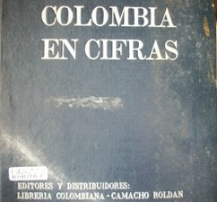 Colombia en cifras : síntesis de la actividad económica, social y cultural, de la nación
