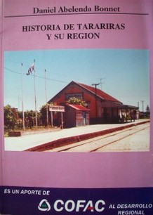 Historia de Tarariras y su región : desde las vaquerías hasta el ferrocarril y la industria láctea