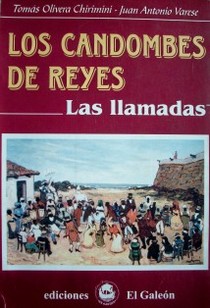 Los candombes de reyes : las llamadas