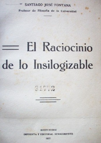 El raciocinio de lo insilogizable