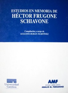 Estudios en memoria de Héctor Frugone Schiavone