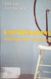 Lautréamont : la construcción permanente