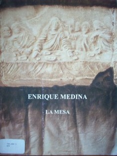 Enrique Medina : la mesa