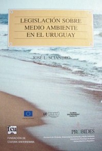 Legislación sobre medio ambiente en el Uruguay : inventario normativo y recopilación de derecho positivo