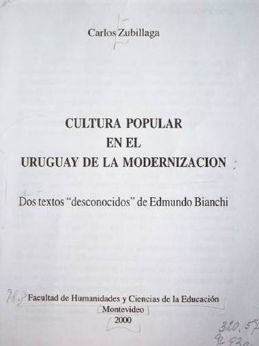 Cultura popular en el Uruguay de la modernización : dos textos "desconocidos" de Edmundo Bianchi