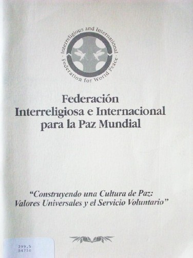 Construyendo una Cultura de Paz : valores universales y el servicio voluntario