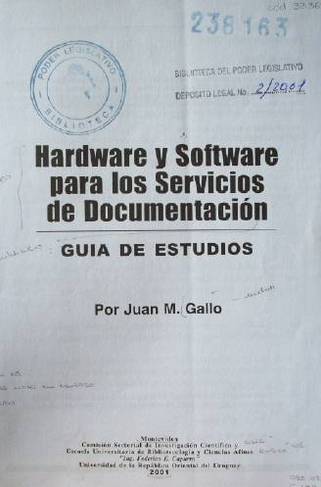 Hardware y software para los servicios de documentación : guía de estudios