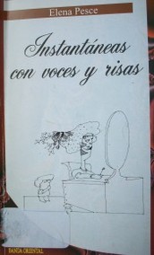 Instantáneas con voces y risas