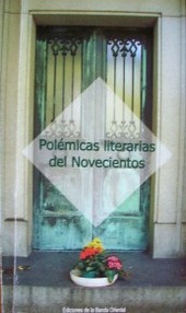 Polémicas literarias del novecientos