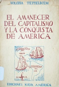 El amanecer del capitalismo y la conquista de América