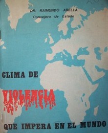 Clima de violencia que impera en el mundo