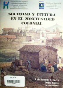 Sociedad y cultura en el Montevideo colonial