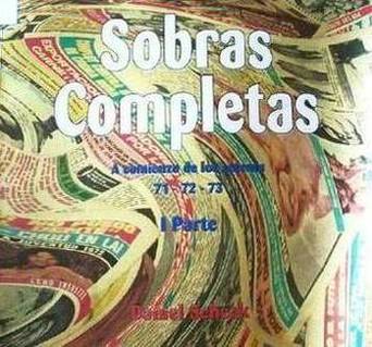 Sobras completas : a comienzos de los setenta : 71-72-73