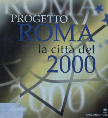 Progetto Roma : la città del 2000