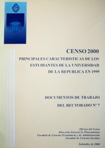 Principales características de los estudiantes de la Universidad de la República en 1999 : Censo 2000