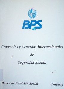 Convenios y acuerdos internacionales de seguridad social