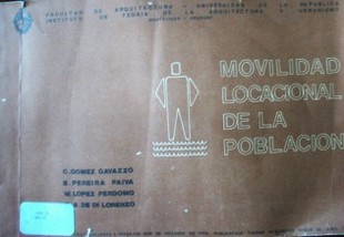 Movilidad locacional de la población : una contribución a la teoría de la movilidad