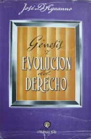 Génesis y evolución del derecho