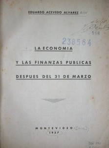 La economía y las finanzas públicas después del 31 de marzo