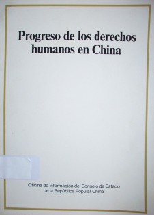 Progreso de los derechos humanos en China