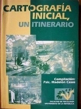 Cartografía inicial, un itinerario : apertura de académica en la Facultad de Psicología