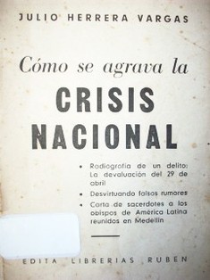 Cómo se agrava la crisis nacional