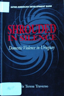 Shrouded in silence : domestic violence in Uruguay