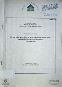 El mercado laboral en un marco de ajuste estructural, globalización e integración abierta : comentarios